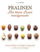 bokomslag Pralinen - Der kleine Luxus handgemacht