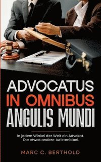 bokomslag Advocatus in omnibus angulis mundi