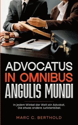 bokomslag Advocatus in omnibus angulis mundi