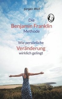 bokomslag Die Benjamin-Franklin-Methode