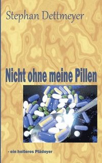 bokomslag Nicht ohne meine Pillen !