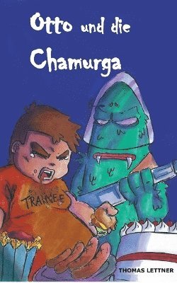 Otto und die Chamurga 1