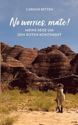 Carolin Betten - No worries, mate!, Häftad
