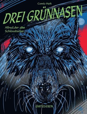 Drei Grünnasen, Alfred, der alte Schlossbutler.: ümit comics 1