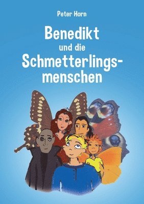 bokomslag Benedikt und die Schmetterlingsmenschen