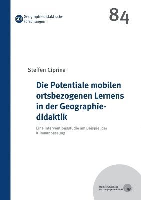 bokomslag Die Potentiale mobilen ortsbezogenen Lernens in der Geographiedidaktik