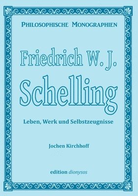 Jochen Kirchhoff - Friedrich W.J. Schelling, Häftad