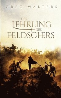 bokomslag Der Lehrling des Feldschers