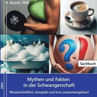 bokomslag Mythen und Fakten in der Schwangerschaft