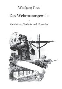 bokomslag Das Wehrmannsgewehr