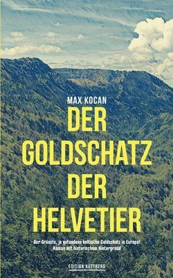 Max Kocan - Goldschatz der Helvetier, Häftad