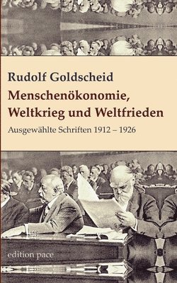Rudolf Goldscheid, Peter Bürger - Menschenökonomie, Weltkrieg und Weltfrieden, Häftad