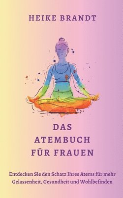 bokomslag Das Atembuch fr Frauen