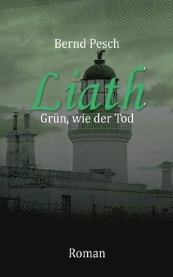 bokomslag Liath - Grn wie der Tod