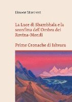 bokomslag La Luce di Shambhala e la Sconfitta dell'Ombra dei Rovina-Mondi