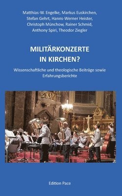 Antony Spiri, Markus Euskirchen, Matthias-W Engelke, Rainer Schmid - Militärkonzerte in Kirchen?, Häftad