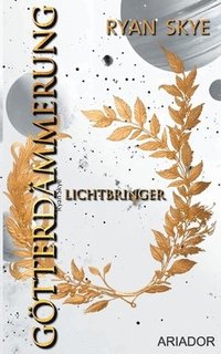 bokomslag Gtterdmmerung - Lichtbringer