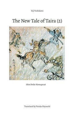Eiji Yoshikawa, Yutaka Hayauchi - New Tale of Taira (2), Häftad