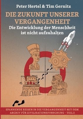 Peter Hertel, Tim Gernitz - Zukunft unserer Vergangenheit, Häftad