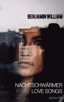 Benjamin William - Nachtschwärmer Love Songs, Häftad