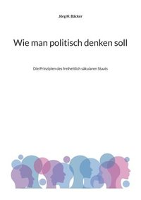 bokomslag Wie man politisch denken soll