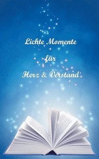 bokomslag Lichte Momente für Herz und Verstand