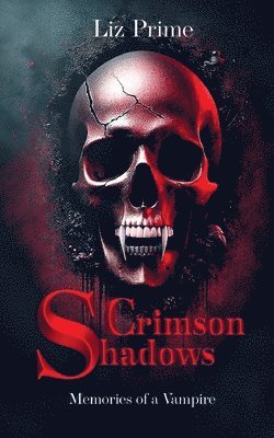 Crimson Shadows - Memories of a Vampire 1