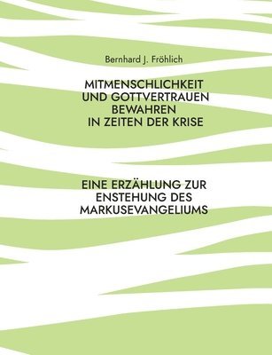 bokomslag Mitmenschlichkeit und Gottvertrauen bewahren in Zeiten der Krise