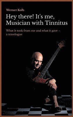 Hey there! It's me, Musician with Tinnitus 1