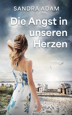 Die Angst in unseren Herzen 1