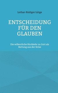 bokomslag Entscheidung fr den Glauben