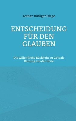 Entscheidung für den Glauben