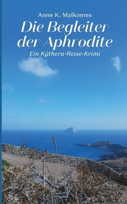 Anne K Malkomes, Anne K. Malkomes - Begleiter der Aphrodite, Häftad