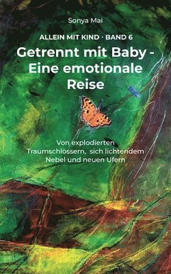 Getrennt mit Baby - Eine emotionale Reise 1