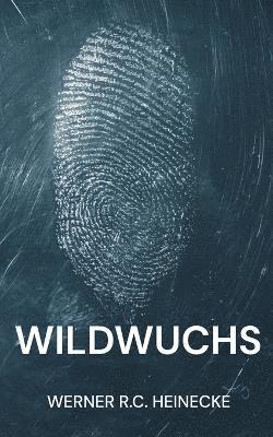 Wildwuchs 1