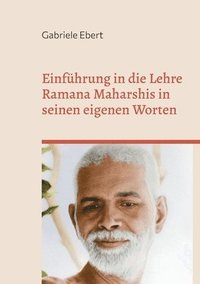 bokomslag Einführung in die Lehre Ramana Maharshis in seinen eigenen Worten