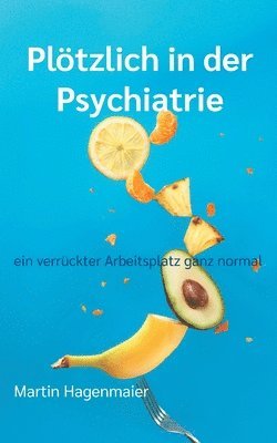 bokomslag Pltzlich in der Psychiatrie