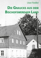 bokomslag Gnaucks aus dem Bischofswerdaer Land