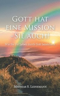 bokomslag Gott hat eine Mission - Sie auch!