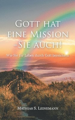 bokomslag Gott hat eine Mission - Sie auch!