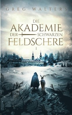 Greg Walters - Akademie der schwarzen Feldschere, Häftad
