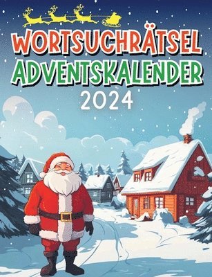 bokomslag Wortsuchrätsel Adventskalender 2024: Weihnachtskalender für Erwachsene, Oma und Opa mit 60 Wortsuchrätseln (neue Rätsel täglich bis Weihnachten) Rätse