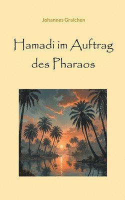 Hamadi im Auftrag des Pharaos 1