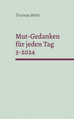 bokomslag Mut-Gedanken für jeden Tag 3-2024