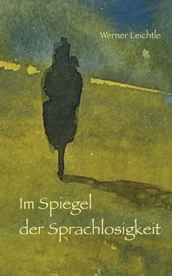 bokomslag Im Spiegel der Sprachlosigkeit