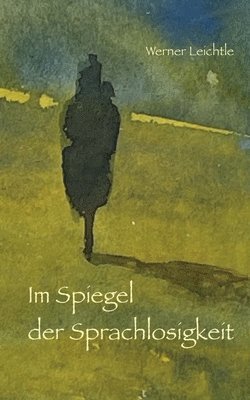 Im Spiegel der Sprachlosigkeit