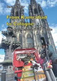 bokomslag From Kamrabad to Cologne. Wanderer Between Two Worlds