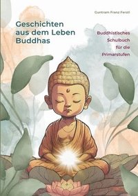 bokomslag Geschichten aus dem Leben Buddhas