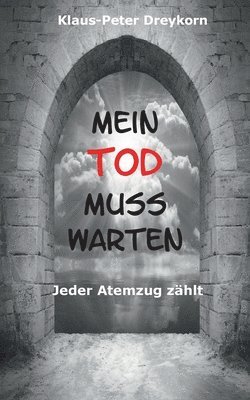 Mein Tod muss warten 1