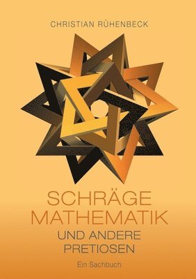 Christian Rühenbeck - Schräge Mathematik und andere Pretiosen, Häftad
